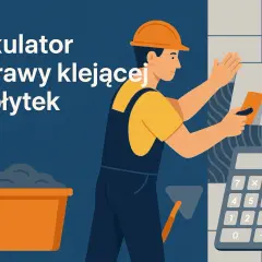 Kalkulator zaprawy klejącej do płytek pomoże Ci obliczyć, ile zaprawy na m2 potrzebujesz.